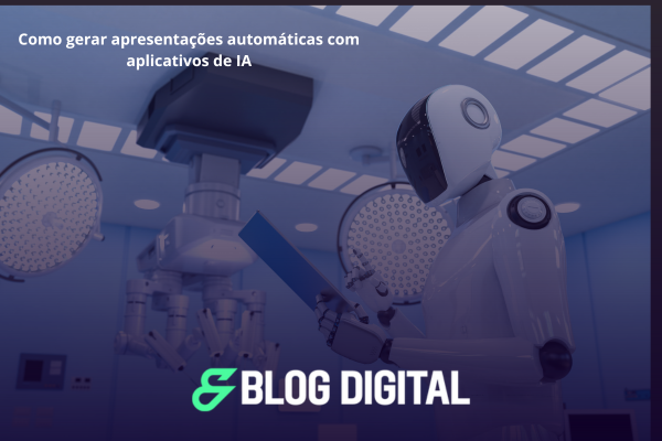 Como gerar apresentações automáticas com aplicativos de IA